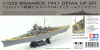 Tamiya(Pontos) 25181 1/350 Bismarck 1941 Detail Up Set (for Tamiya)